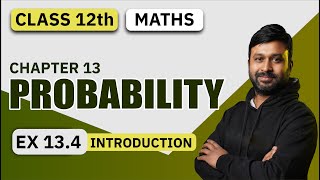 Class 12 Math NCERT  Ch  13 Probability  Ex 134 Introduction  Cbseclass videos [upl. by Yeslek]