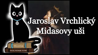 Jaroslav Vrchlický  Midasovy uši Mluvené slovo CZ [upl. by Silverman143]