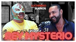 REY MYSTERIO LOS SECRETOS DETRÁS DE UNA LEYENDA 🔥  LUCHANDO POR TUS SUEÑOS PODCAST [upl. by Huberto867]