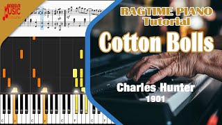 Cotton Bolls Charles Hunter  Ragtime Piano Tutorial [upl. by Ettenirt684]