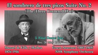 Falla The ThreeCornered Hat Suite No 2 Ansermet amp NHKso 1964 ファリャ 三角帽子組曲第2番 アンセルメ [upl. by Hallett]