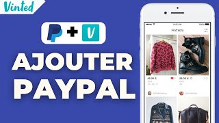 Comment Ajouter Paypal Sur Vinted  FACILE [upl. by Jaquith]