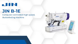 JIN B1E  Computercontrolled Highspeed Buttonholing Machine  SMX India [upl. by Eiramoj28]