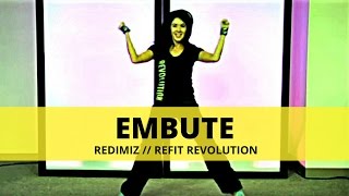 quotEmbutequot  Redimiz  Dance Fitness  REFIT® Revolution [upl. by Silenay]