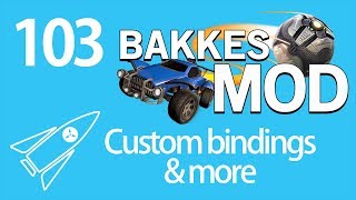 BakkesMod 103  Bindings and other customisation options [upl. by Ranie]