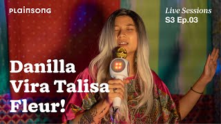 Plainsong Live Sessions  S3E03 Danilla amp Vira Talisa amp Fleur [upl. by Linnie]