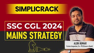 SSC CGL 2024 I Complete Mains Strategy 2024I Simplicrack [upl. by Adnahs]