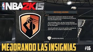 NBA 2K15  MEJORA TUS INSIGNIAS  Mi Carrera 16 [upl. by Attem]