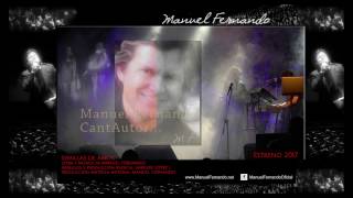 SEMILLAS DE AMOR MANUEL FERNANDO Cantautor [upl. by Nilad783]