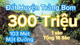 Đất Huyện Trảng Bom Gần Sân Bay Long Thành 18km Giá 300  Sào datgiare ban review bdsdatvuon [upl. by Annerahs]