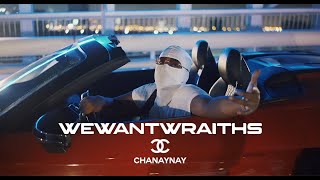 wewantwraiths  Chanaynay Official Video [upl. by Nosnibor]