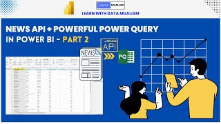 News API as data source  Power Query in Power BI  Beginner to Advanced Guide  Part 2 [upl. by Nevaj644]