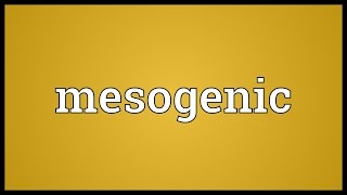 Mesogenic Meaning [upl. by Fishbein]