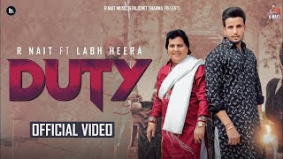 Duty  Labh Heera ftR Nait Official Video  MixSingh  Bukka Jatt new Punjabi Song 2023 [upl. by Ddej]