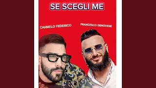 Se scegli me feat Francesco Genovese [upl. by Cloe704]