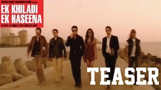 EK Khiladi Ek Haseena  Teaser [upl. by Ecnatsnoc]