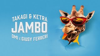 TampK OMI Giusy Ferreri  JAMBO Lyric Video [upl. by Messab]