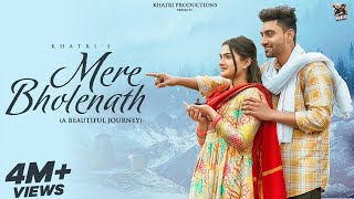 Mere Bholenath Official Video  KHATRI  Upasna Gahlot  Anshvi Bansal  Bhole Baba New Song 2023 [upl. by Ettezel]