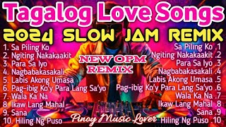 𝟐𝟎𝟐𝟒 𝐁𝐞𝐬𝐭 𝐏𝐨𝐰𝐞𝐫 𝐒𝐥𝐨𝐰 𝐉𝐚𝐦 𝐑𝐞𝐦𝐢𝐱  Original Tagalog Love Songs Compilation  Nyt Narex Norhana Bogie [upl. by Harding]