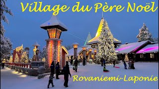 Best of Village du Père Noël à Rovaniemi Laponie  Finlande Santa Claus Village [upl. by Ellery620]