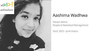 Aashima Wadhwa  GSoC 2023 June Status [upl. by Netloc554]