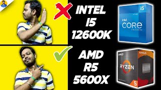 Intel Core i5 12600K vs Ryzen 5 5600X Benchmarks  Should You Buy Intel 12th Gen [upl. by Acenahs]