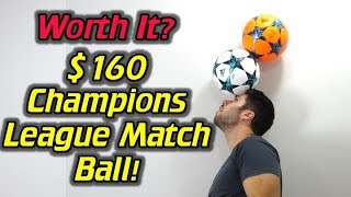 Is the 160 UCL Ball Worth It  201718 Adidas UEFA Champions League Finale Match Ball Review [upl. by Seravaj]