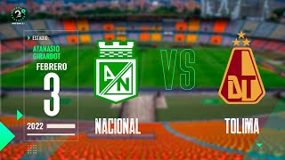 Nacional vs Tolima  Liga Betplay 2022  EN VIVO [upl. by Orgell994]