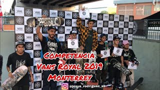 Competencia Vans Royal 2019 Monterrey [upl. by Nye]