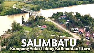 Kampung Suku Tidung Kalimantan Utara di Tepi Sungai Sape oleh arrieborneo6208 MichaelTeBaKell [upl. by Llenor667]