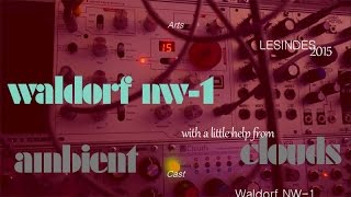 WALDORF NW1 the AMBIENT WAY MUTABLE INSTRUMENTS CLOUDS [upl. by Assiralc]