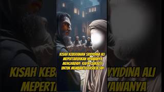 KISAH KEBERANIAN SAYYIDINA ALI MEMPERTARUHKAN NYAWANYA UNTUK MEMBANTU RASULULLAH [upl. by Teressa345]