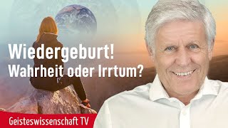 Vortrag quotWiedergeburt Wahrheit oder Irrtum  Geisteswissenschaft TV [upl. by Auohs378]