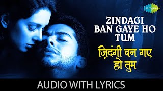 Zindagi Ban Gaye Ho Tum  Lyrical  Alka Yagnik  Udit Narayan  Aftab Shivdasani  Romantic Song [upl. by Abbottson]