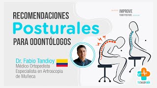 Recomendaciones posturales para Odontólogos  Tu Salud Guía [upl. by Baggett]