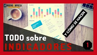 INDICADORES 📊 Cómo se definen interpretan y construyen Parte 1 [upl. by Nilloc]