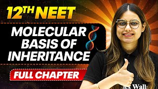 Molecular Basis of Inheritance FULL CHAPTER  Class 12th Botany  PhysicsWallah [upl. by Annoiek]