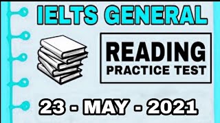 IELTS GENERAL READING PRACTICE TEST  V2 IELTS  23  MAY  2021 [upl. by Orimlede]