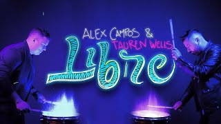 LIBRE  Alex Campos amp Tauren Wells [upl. by Elnore]