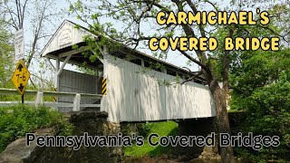 Carmichaels Covered Bridge  Pennsylvanias Covered Bridges [upl. by Eustatius750]