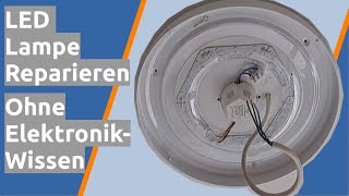 fest verlötete defekte LED Lampe Leuchte reparieren wechseln ohne bohren und Elektronik Wissen [upl. by Elodia]