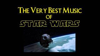 The Very Best Music Of Star Wars part 2 [upl. by Fishbein]