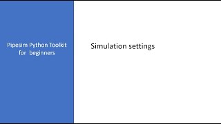 PTK09 Pipesim simulation settings [upl. by Minne]