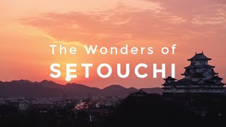 The Wonders of SETOUCHI  SETOUCHI JAPAN [upl. by Mitchiner]