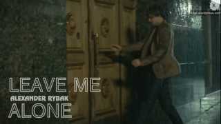 Vietsub Leave Me Alone  Alexander Rybak [upl. by Devondra]