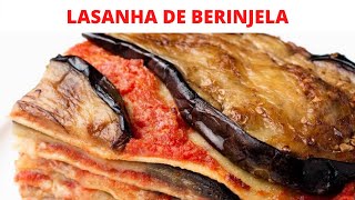 LASANHA DE BERINJELA FIT  Cozinha Leve [upl. by Mafala]