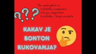 KAKAV JE BONTON RUKOVANJA Koje pozdrave koristimo na pocetku i kraju pri govoru a koje pri pisanju [upl. by Cynthy]