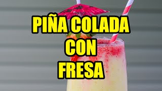 Cómo Preparar Piña Colada Con Fresa  Raultiditos [upl. by Yelwar]