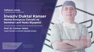 İnvaziv Duktal Kanser  Prof Dr Gürkan Yetkin [upl. by Nailuj695]