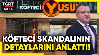 Gazeteci Cem Küçük Köfteci Yusuf Skandalının Detaylarını Anlattı  TGRT Haber [upl. by Nelg607]